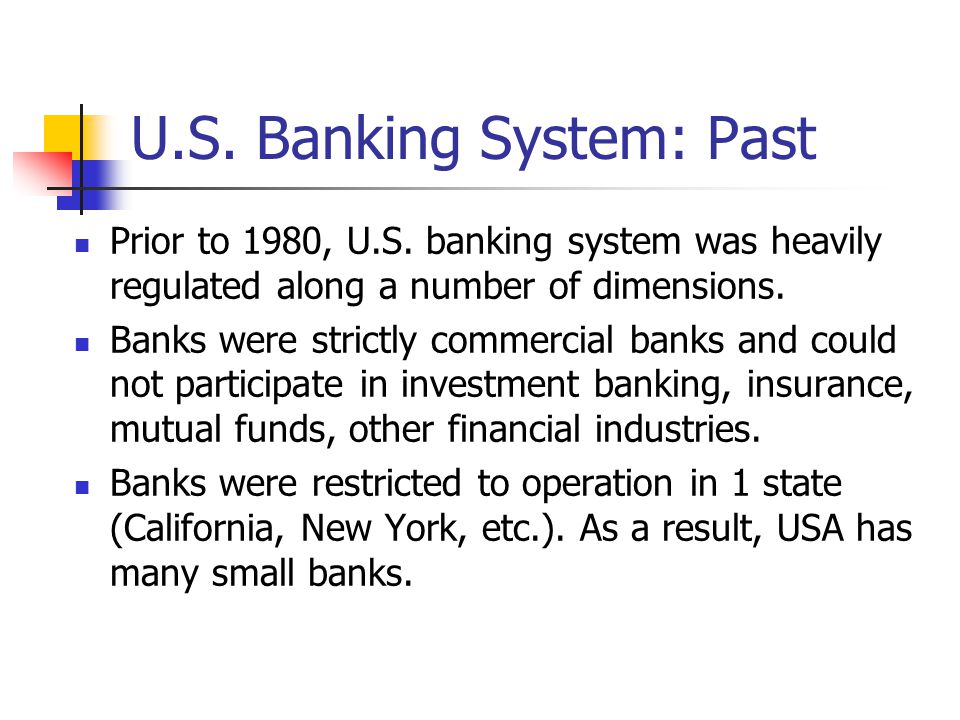 U.S. Banking System: Past