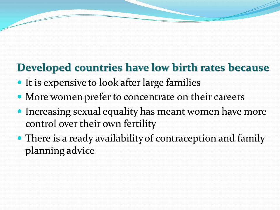 Developed countries have low birth rates because