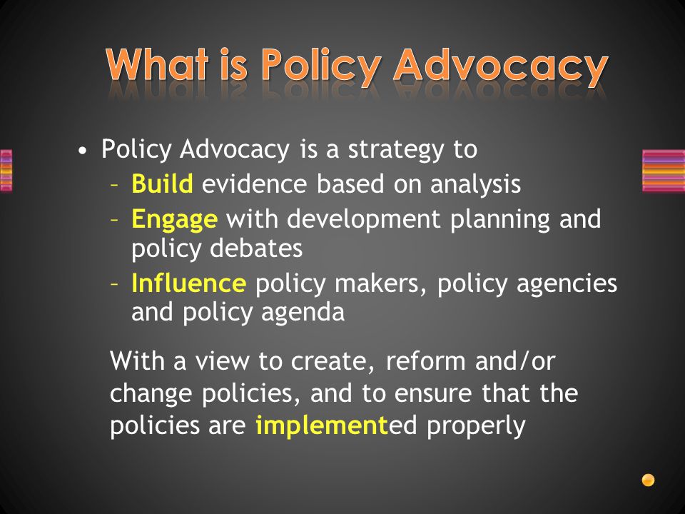 Policy Advocacy Concepts, Strategies &amp; Effective Communications 