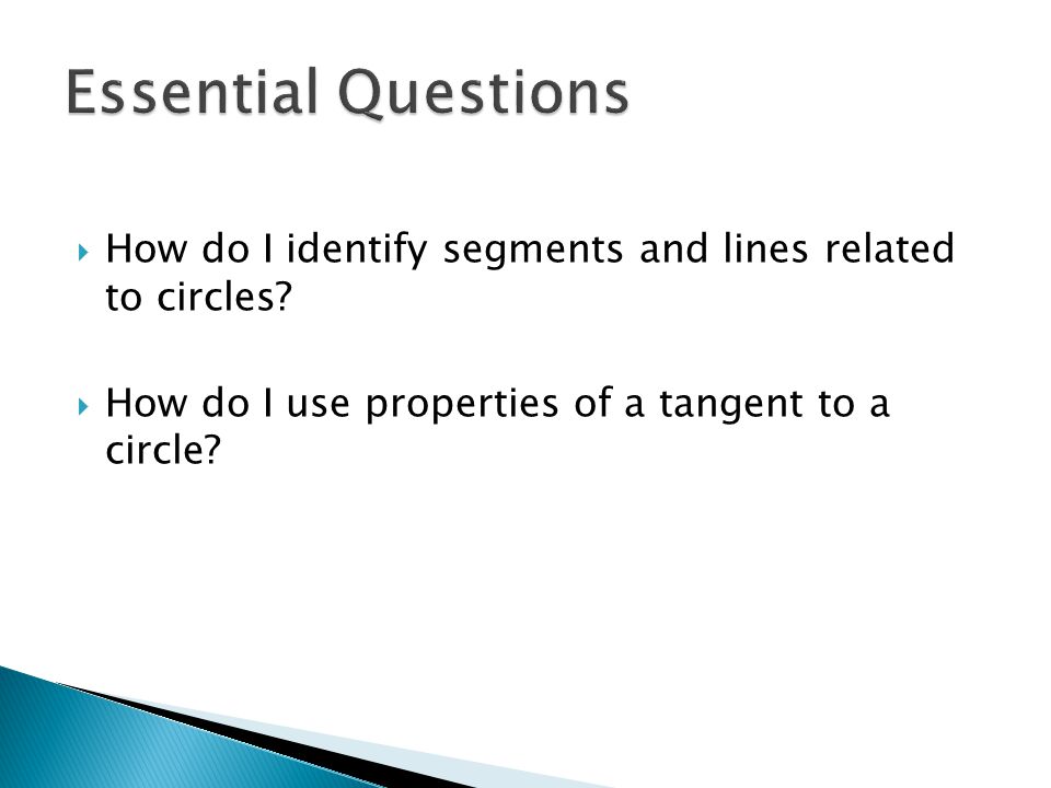 Essential Questions How do I identify segments and lines related to circles.