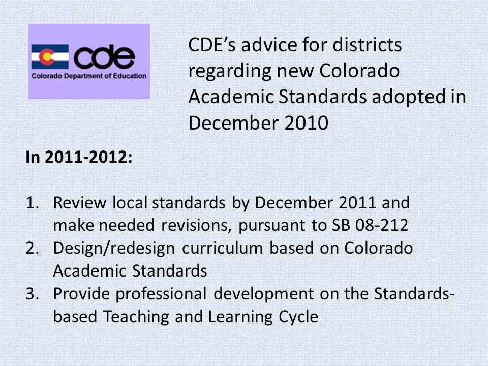 CDE’s advice for districts regarding new Colorado Academic Standards adopted in December 2010