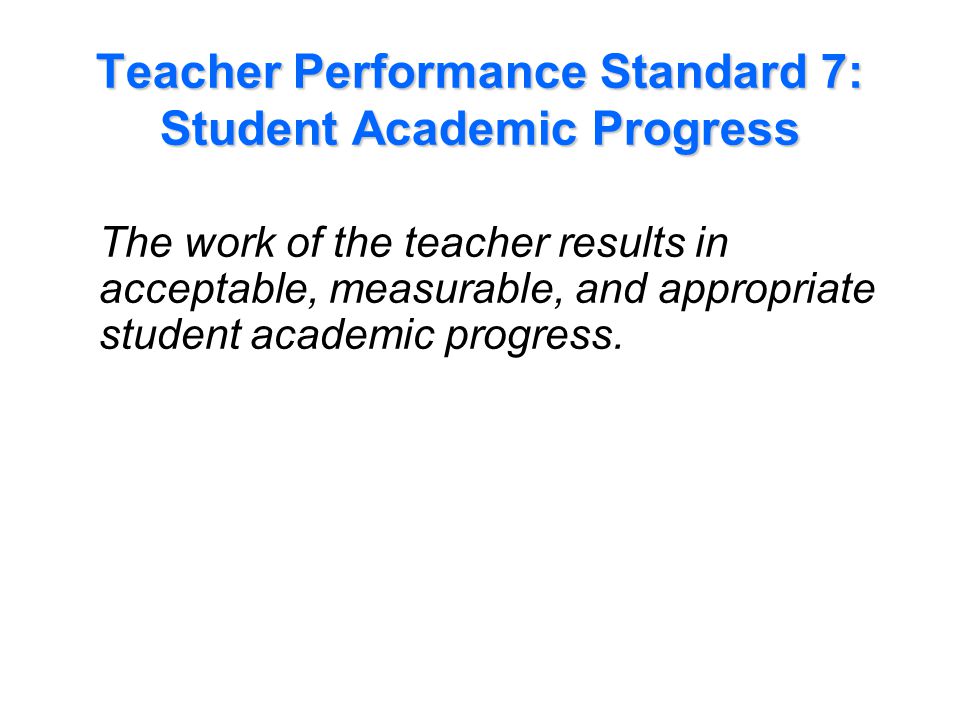 Performance Indicators Examples for Standard 7: