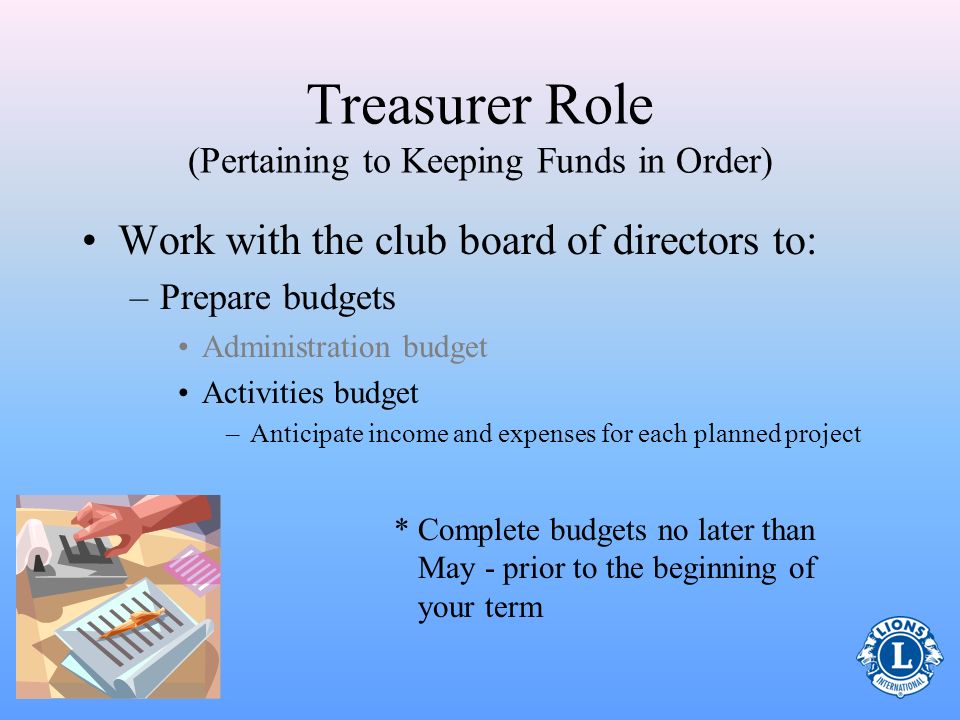 Treasurer Role (Pertaining to Keeping Funds in Order)