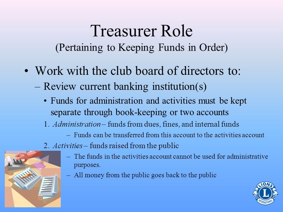 Treasurer Role (Pertaining to Keeping Funds in Order)