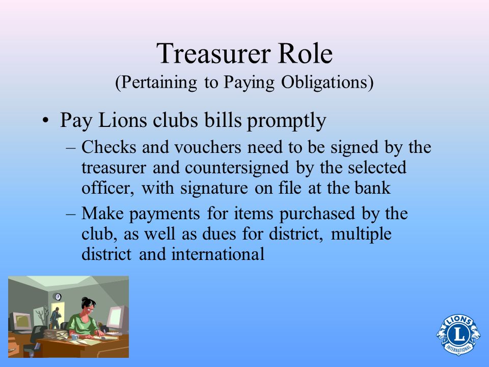 Treasurer Role (Pertaining to Paying Obligations)