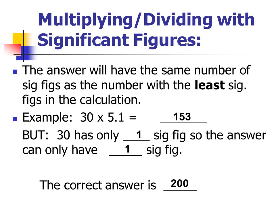Multiplying/Dividing with Significant Figures:
