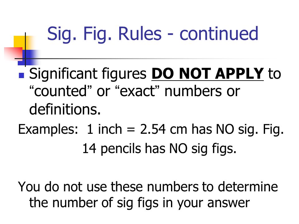 Sig. Fig. Rules - continued