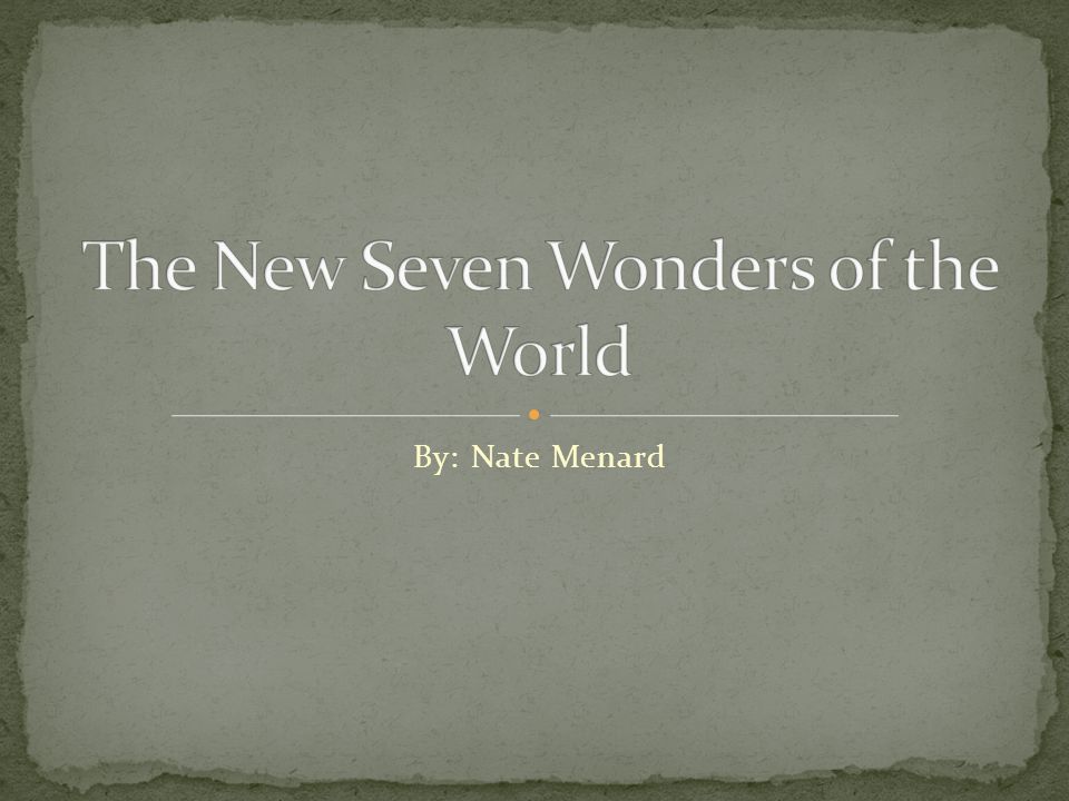 The New Seven Wonders of the World