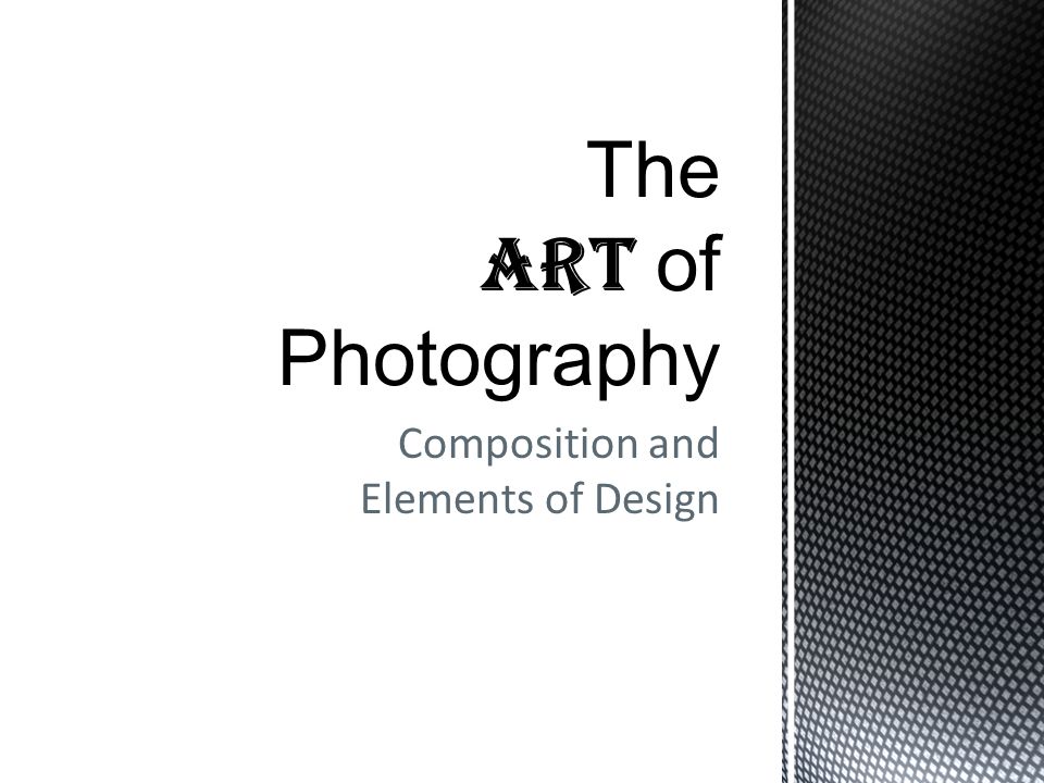 Composition and Elements of Design