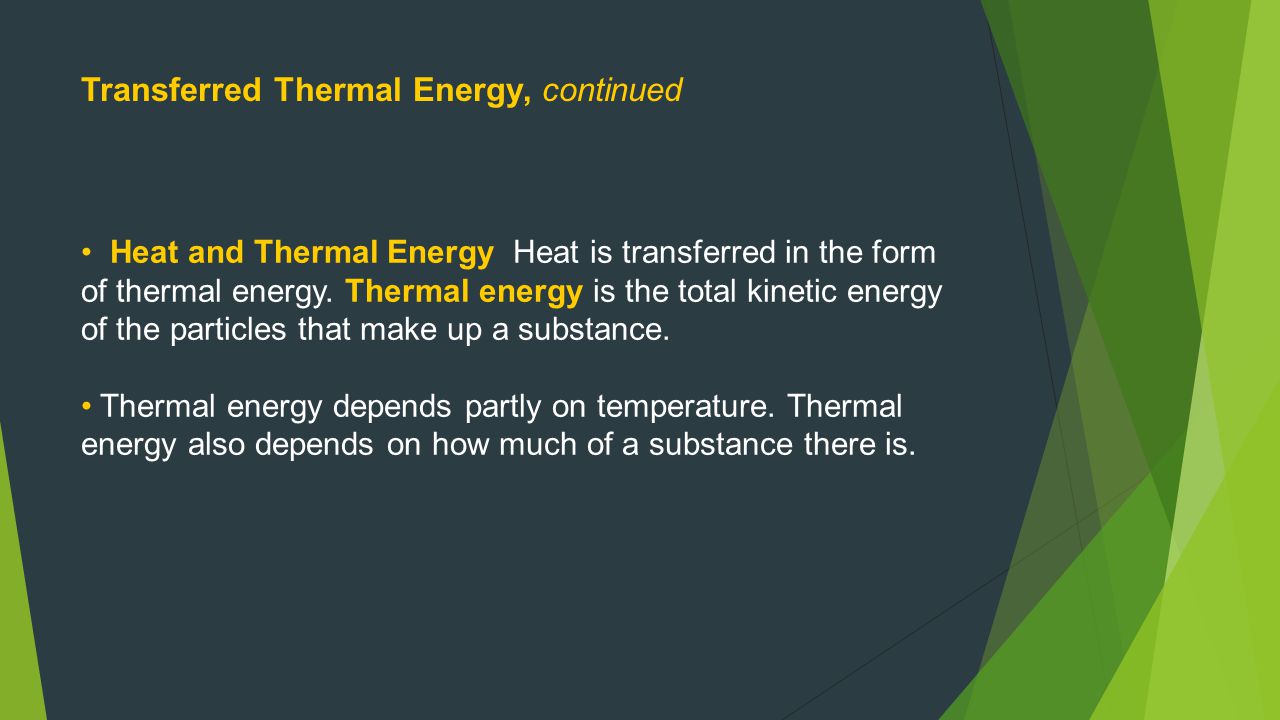 Transferred Thermal Energy, continued