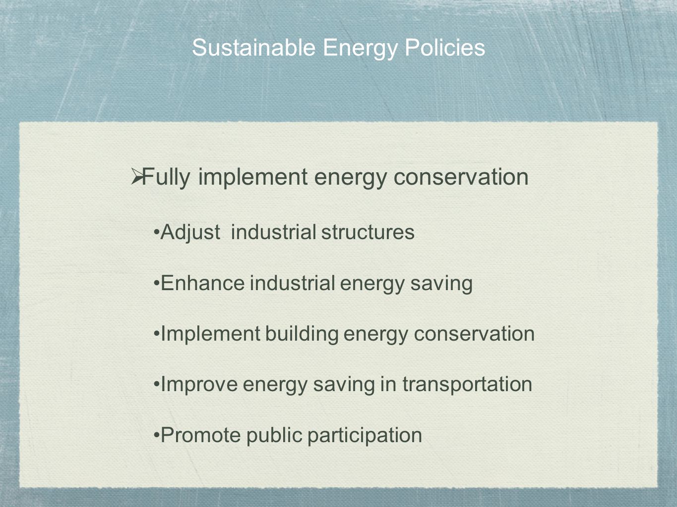 Sustainable Energy Policies