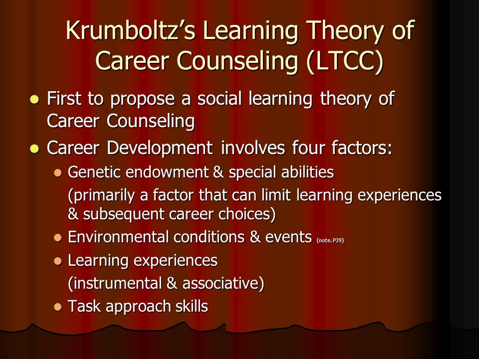 Krumboltz’s Learning Theory of Career Counseling (LTCC)