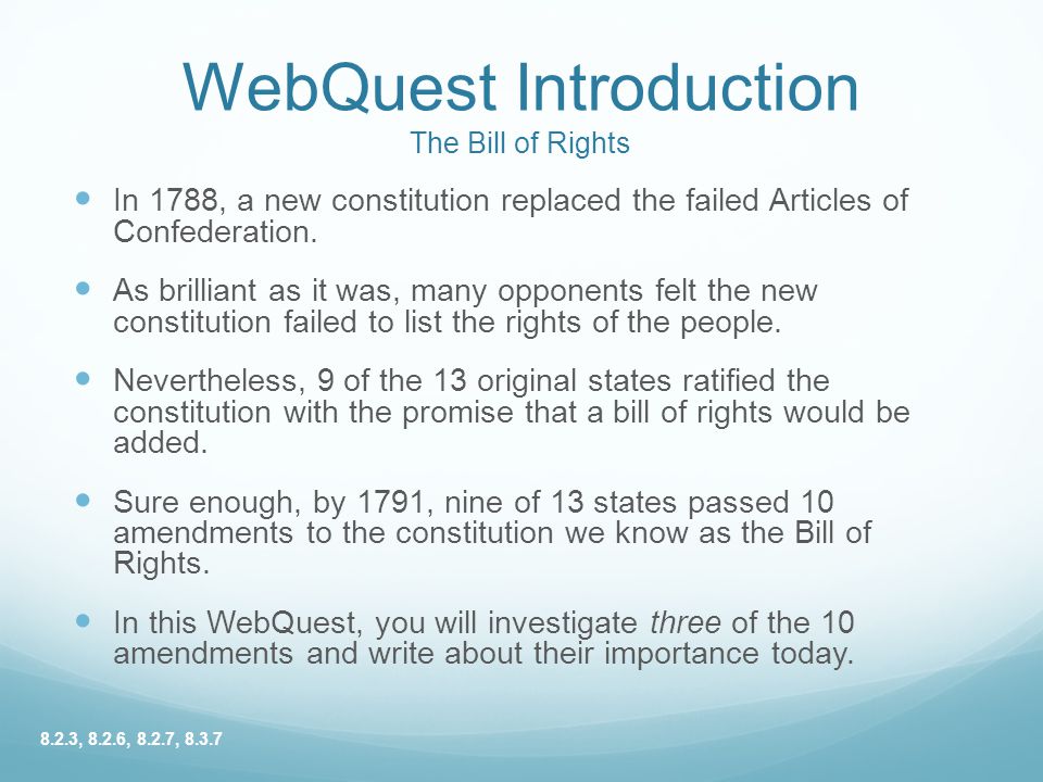 WebQuest Introduction The Bill of Rights