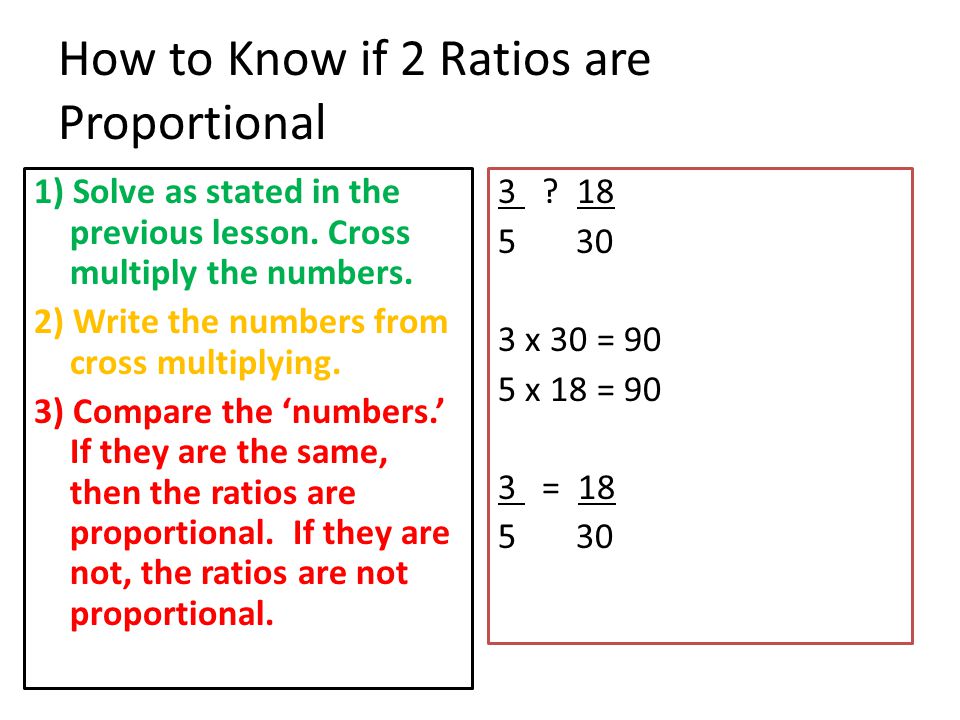 How to Know if 2 Ratios are Proportional