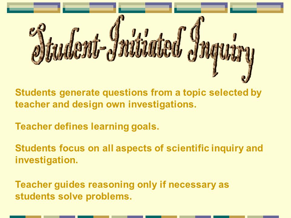 Student-Initiated Inquiry