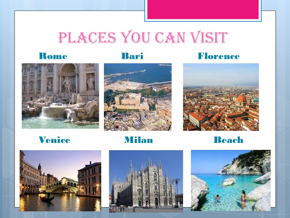 Places You Can Visit Rome Bari Florence Venice Milan Beach