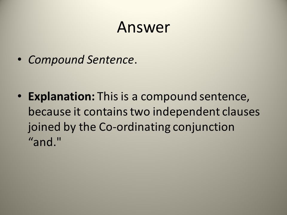 Answer Compound Sentence.