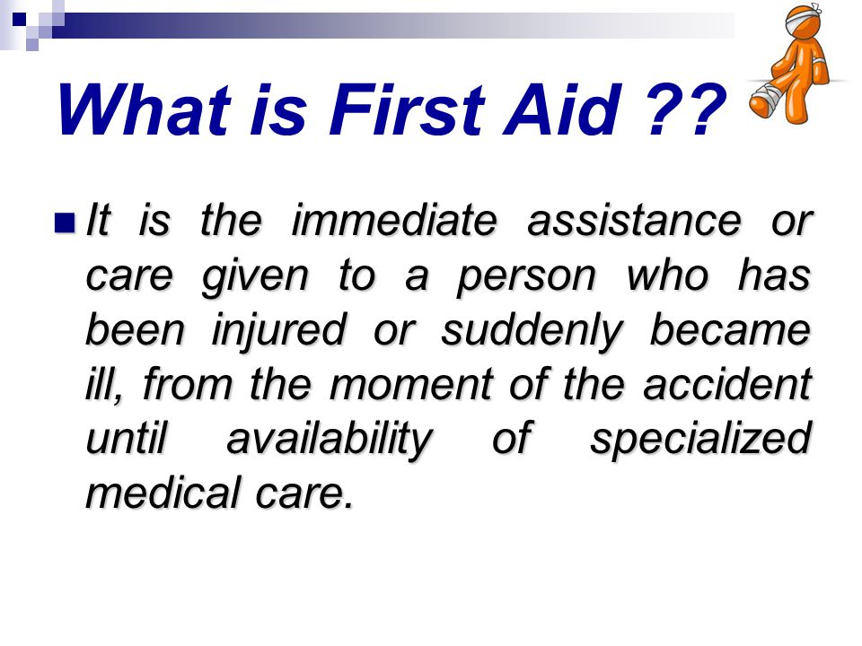 What is First Aid