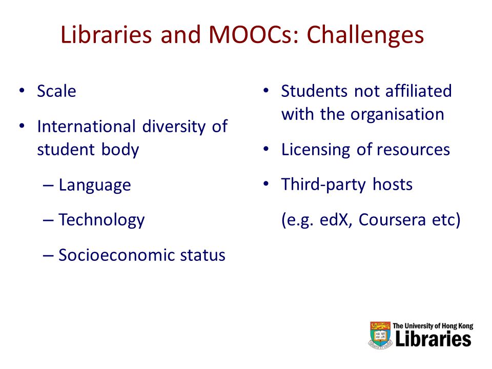 Libraries and MOOCs: Challenges