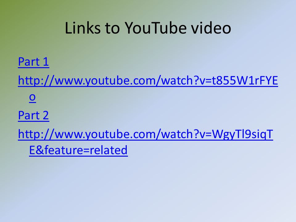 Links to YouTube video Part 1