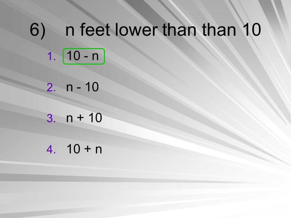 6) n feet lower than than n n - 10 n n