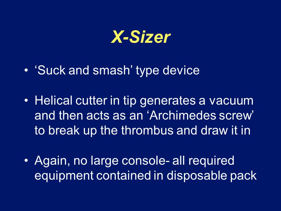 X-Sizer ‘Suck and smash’ type device