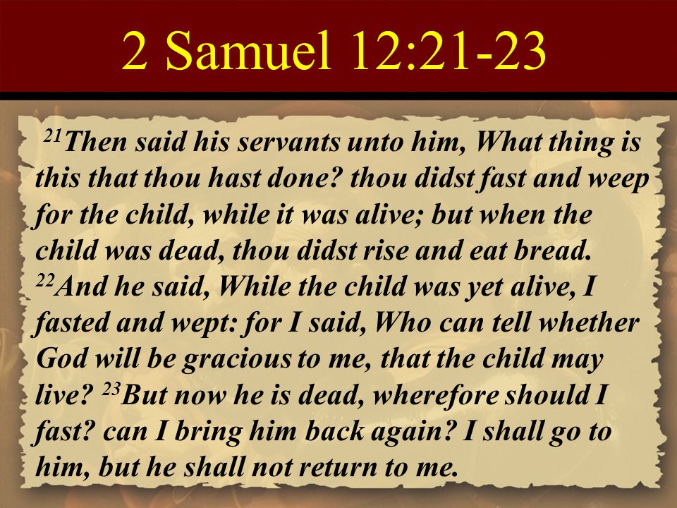 2 Samuel 12:21-23