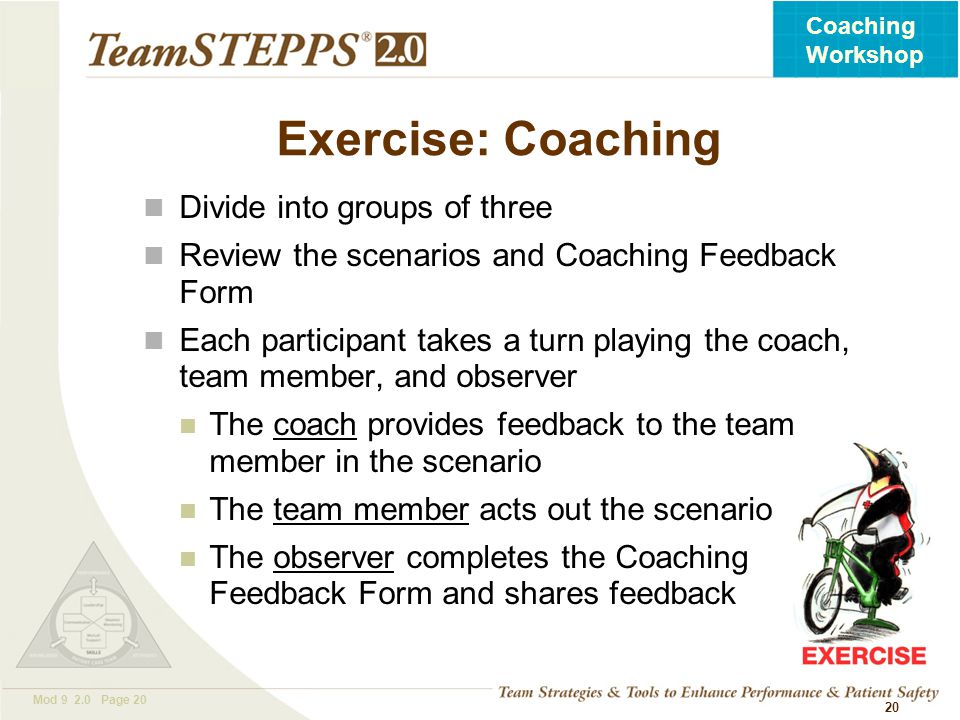 Exercise: Coaching Divide into groups of three