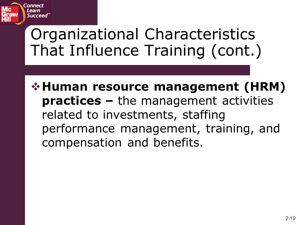 Organizational Characteristics That Influence Training (cont.)