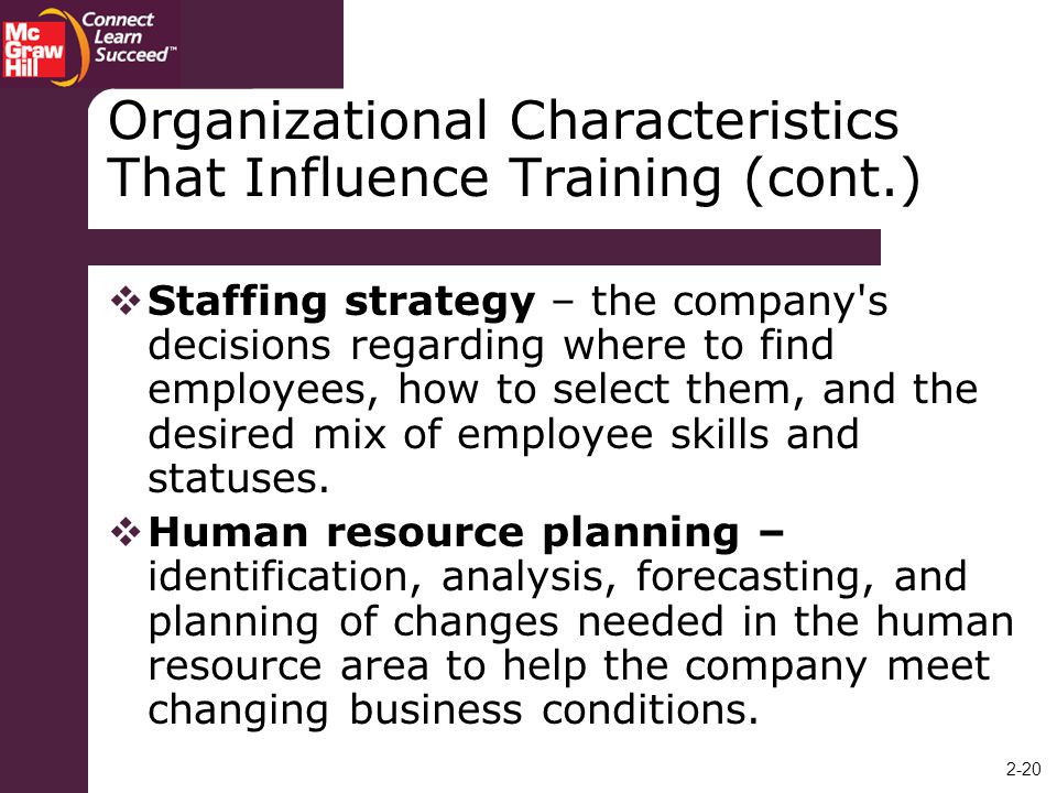 Organizational Characteristics That Influence Training (cont.)