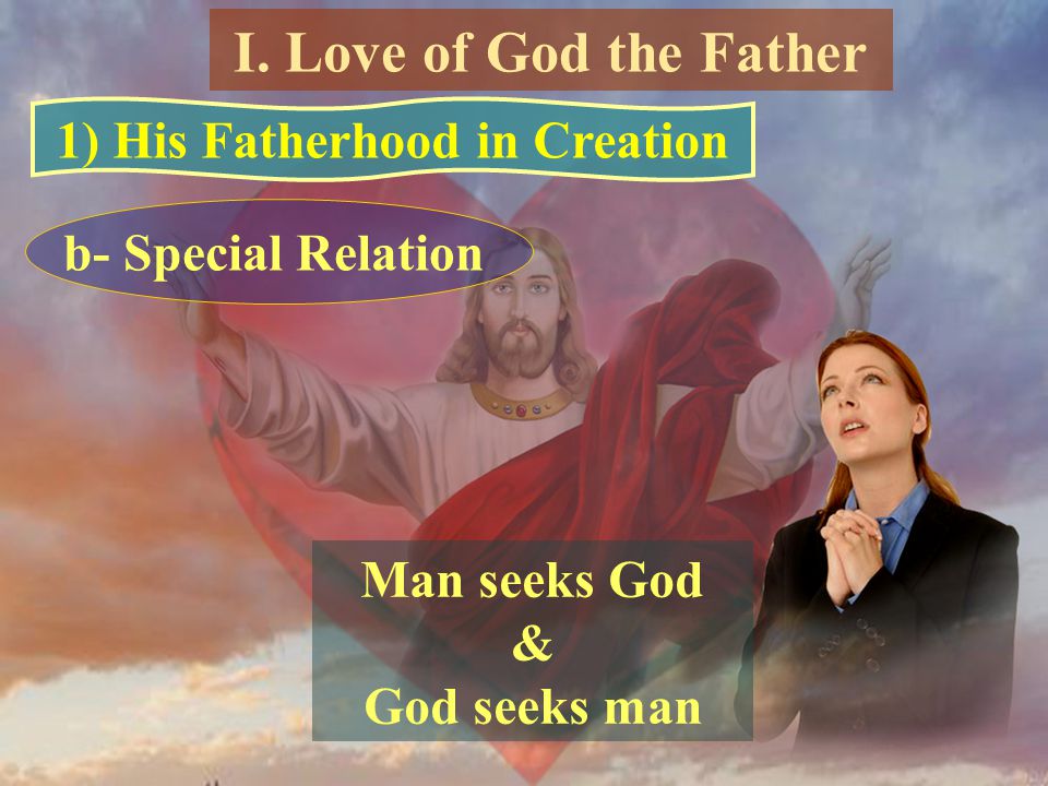 1) His Fatherhood in Creation
