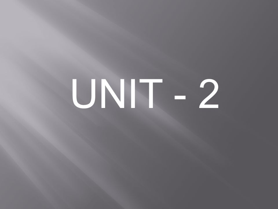 UNIT - 2
