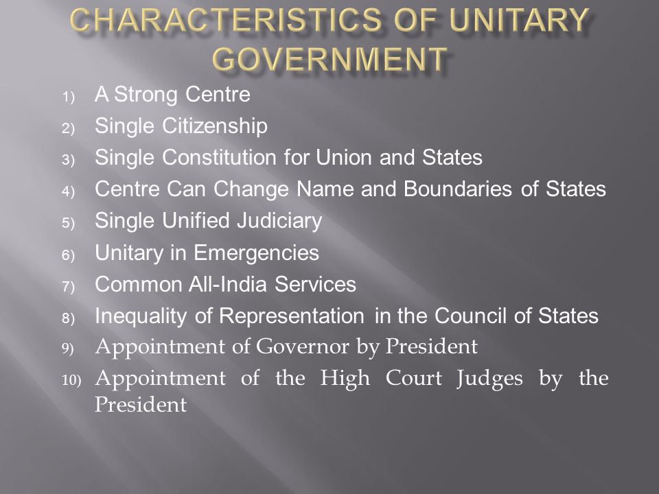 Characteristics of Unitary Government