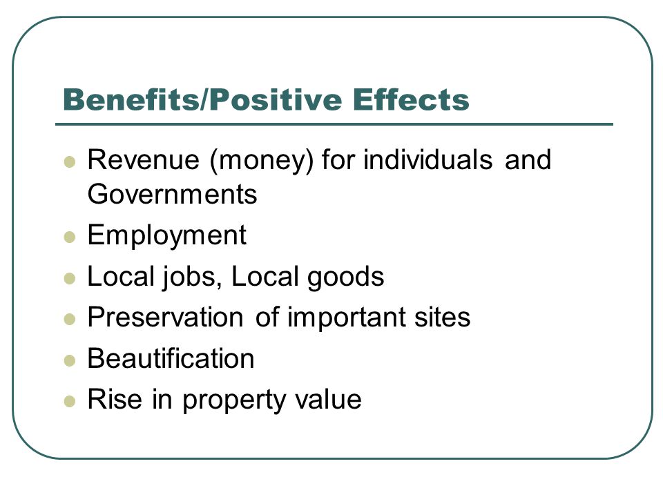 Benefits/Positive Effects