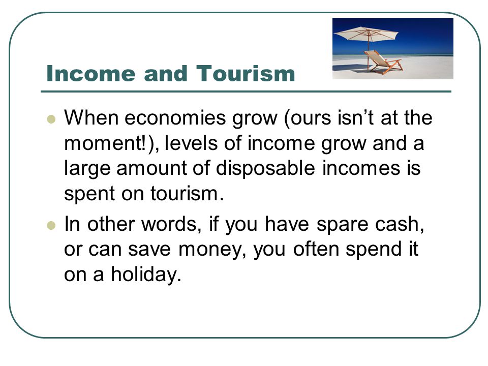 Income and Tourism