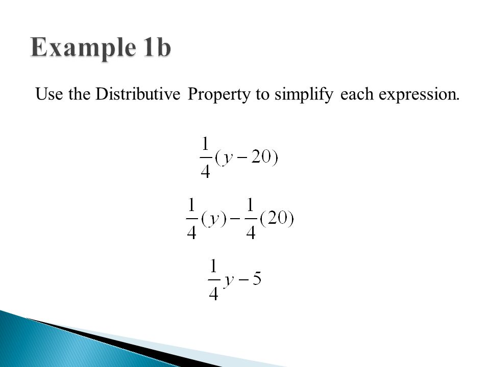 Example 1b Use the Distributive Property to simplify each expression.