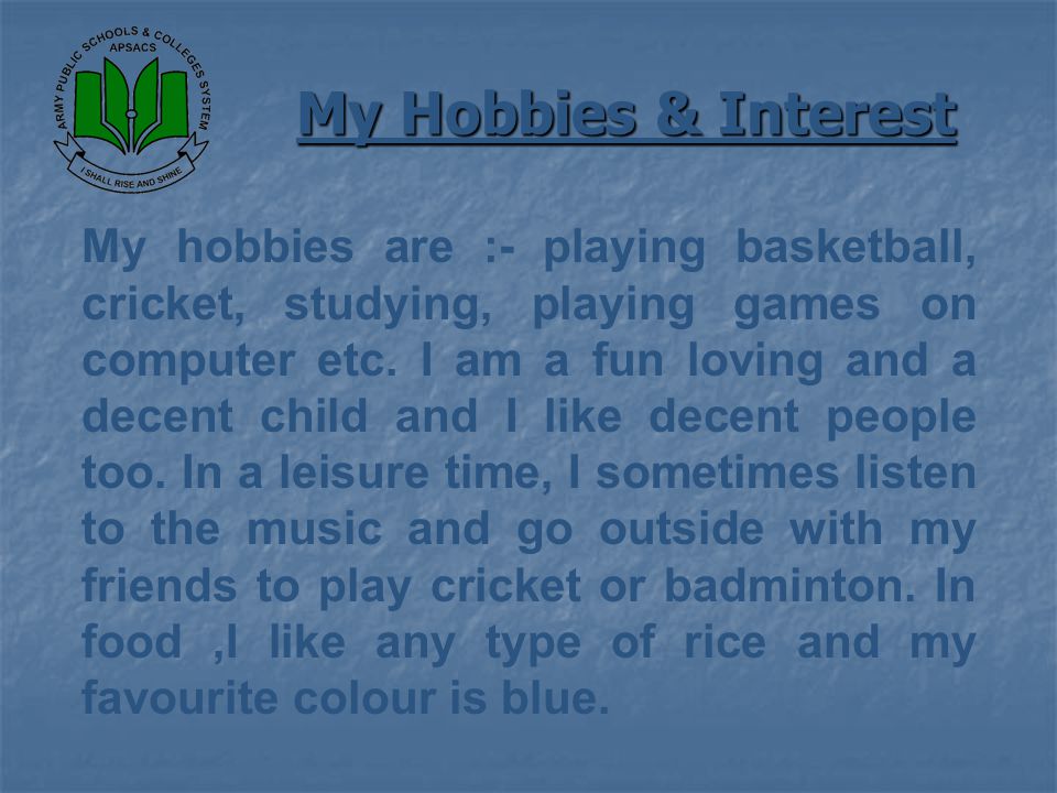 My Hobbies & Interest