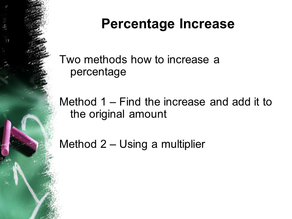 Percentage Increase Two methods how to increase a percentage