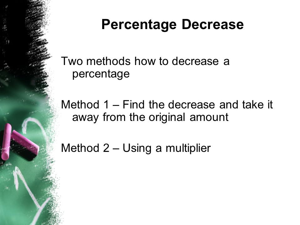 Percentage Decrease Two methods how to decrease a percentage