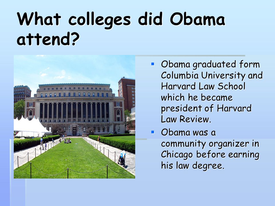 What colleges did Obama attend