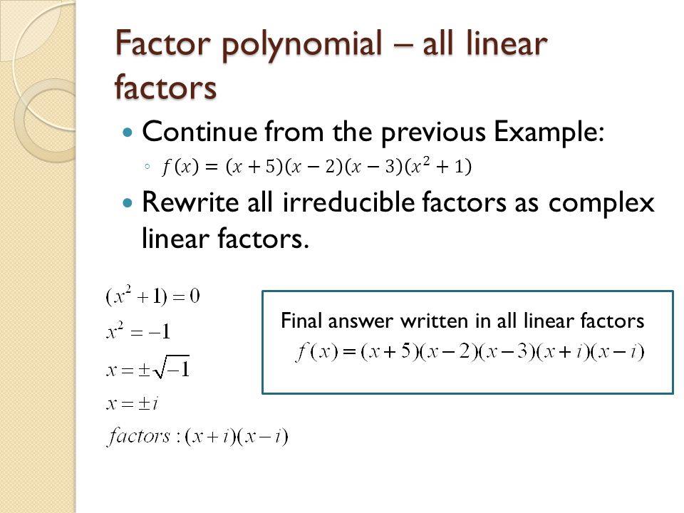 Factor polynomial – all linear factors