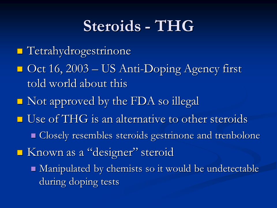 Steroids - THG Tetrahydrogestrinone