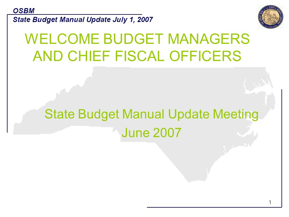 WELCOME BUDGET MANAGERS AND CHIEF FISCAL OFFICERS