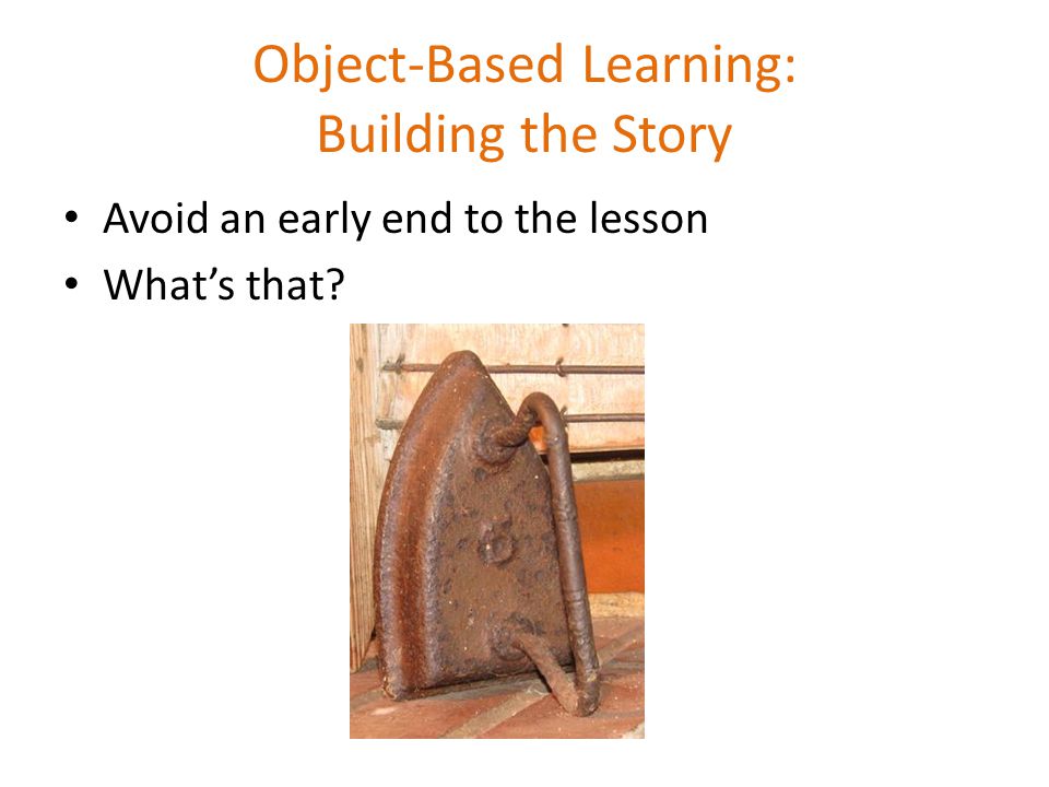 Object-Based Learning: Building the Story