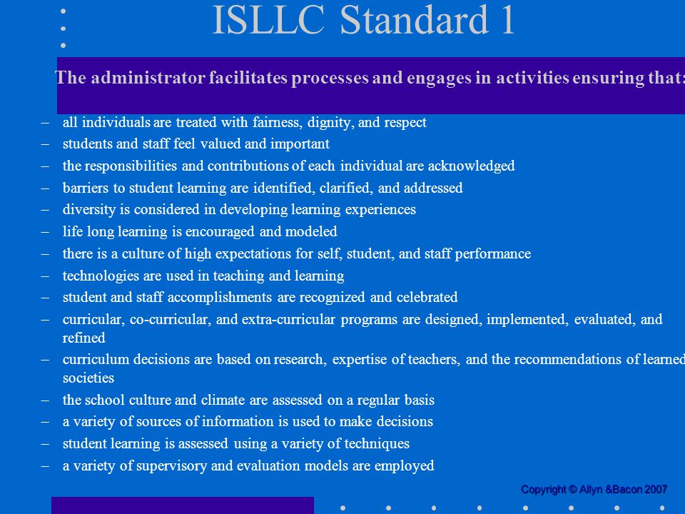 ISLLC Standard 1 The administrator facilitates processes and engages in activities ensuring that:
