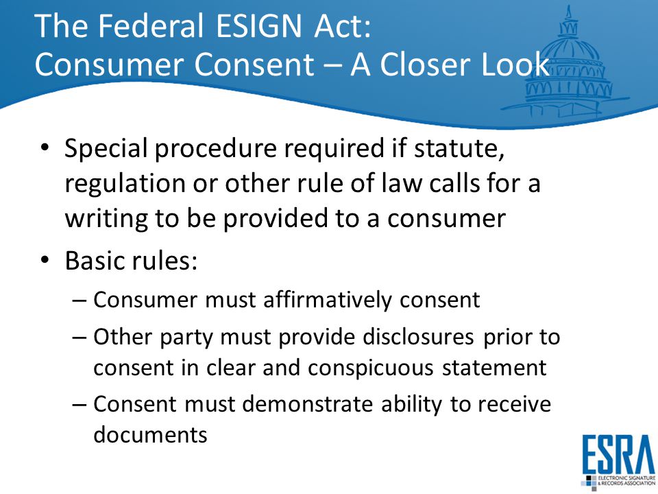 The Federal ESIGN Act: Consumer Consent – A Closer Look