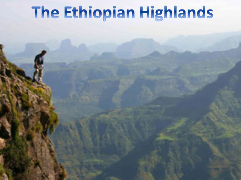 The Ethiopian Highlands