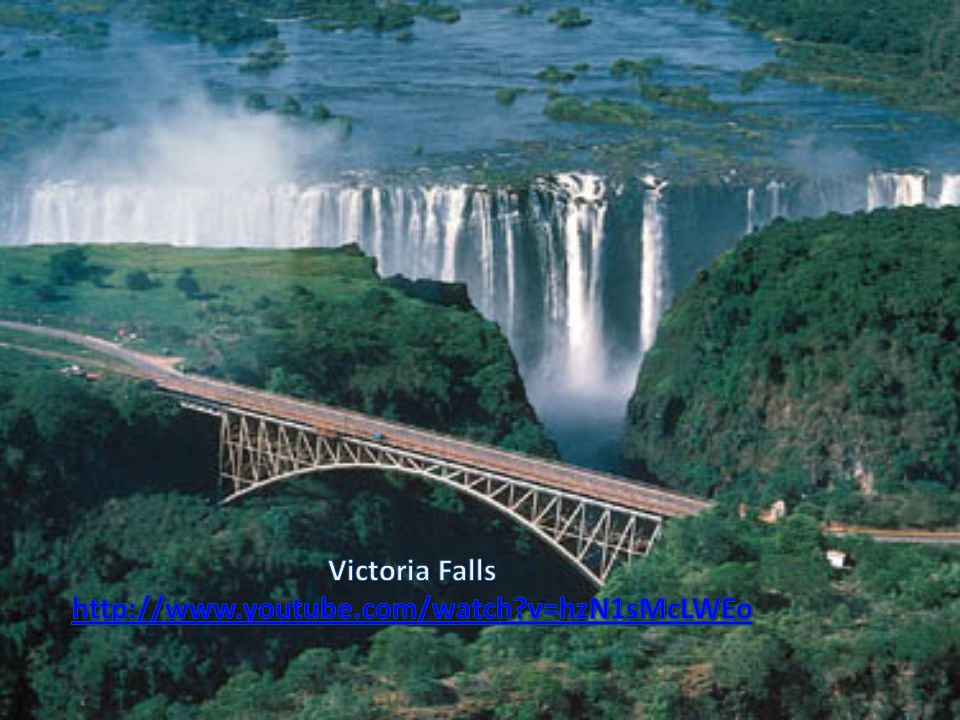 Victoria Falls   v=hzN1sMcLWEo