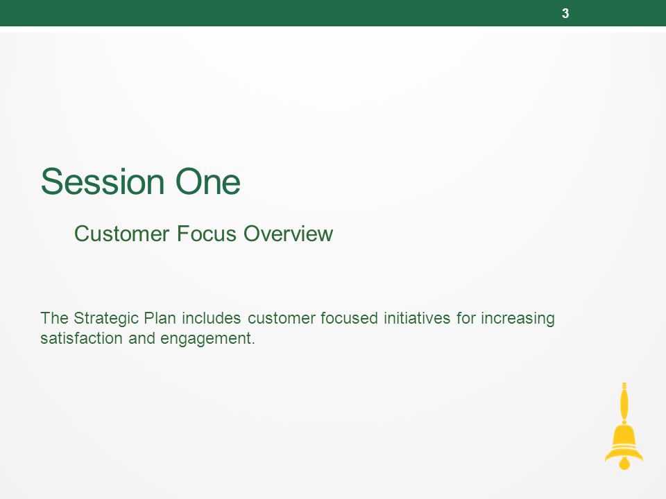 Session One Customer Focus Overview