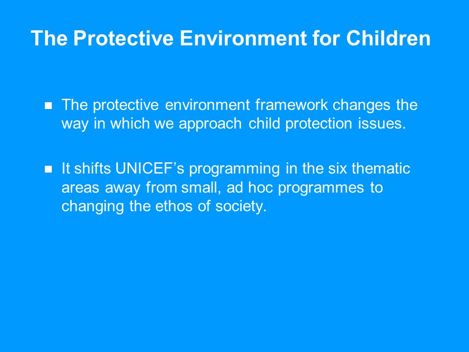 The Protective Environment for Children